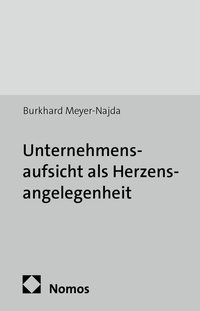 Abbildung von: Unternehmensaufsicht als Herzensangelegenheit - Nomos