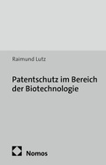Cover: Patentschutz im Bereich der Biotechnologie - Nomos