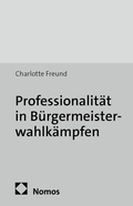 Abbildung von: Professionalität in Bürgermeisterwahlkämpfen - Nomos