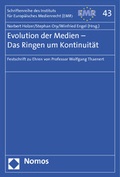 Cover: Evolution der Medien - Das Ringen um Kontinuit&auml;t - Nomos