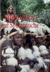 Abbildung von: Südafrika - auf Spurensuche - BoD - Books on Demand