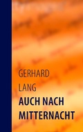 Cover: Auch nach Mitternacht - BoD - Books on Demand