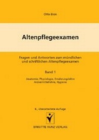 Abbildung von: Altenpflegeexamen - Fragen und Antworten zum mündlichen und schriftlichen Altenpflegeexamen - Schlütersche
