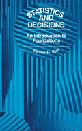 Cover: Statistics and Decisions : An Introduction to Foundations - Chapman & Hall/CRC