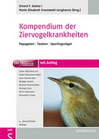 Abbildung von: Kompendium der Ziervogelkrankheiten - Schlütersche