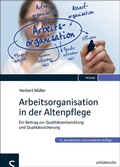 Cover: Arbeitsorganisation in der Altenpflege - Schl&uuml;tersche