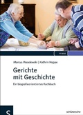 Cover: Gerichte mit Geschichte - Schl&uuml;tersche