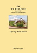 Cover: Das Bio-Solar-Haus - BoD - Books on Demand