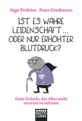 Cover: Ist es wahre Leidenschaft . oder nur erh&ouml;hter Blutdruck? - Bastei L&uuml;bbe