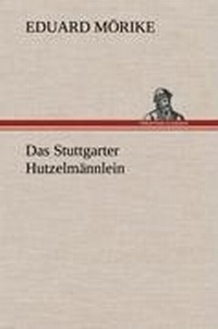 Enlarge image Cover: Das Stuttgarter Hutzelmannlein - TREDITION CLASSICS