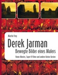 Cover: Derek Jarman - Bewegte Bilder eines Malers - BoD - Books on Demand