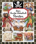 Cover: Dein buntes W&ouml;rterbuch Piraten - Ullmann Medien