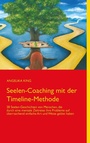 Cover: Seelen-Coaching mit der Timeline-Methode - BoD - Books on Demand