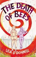 Cover: The Death of Bees - William Heinemann Ltd