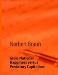 Cover: Gross National Happiness versus Predatory Capitalism - BoD - Books on Demand