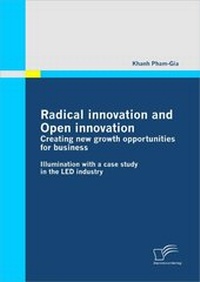 Abbildung von: Radical innovation and Open innovation: Creating new growth opportunities for business - Diplomica Verlag