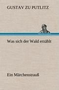 Cover: Was Sich Der Wald Erzahlt - TREDITION CLASSICS