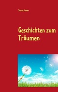 Cover: Geschichten zum Tr&auml;umen - BoD - Books on Demand