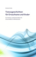 Cover: Trancegeschichten f&uuml;r Erwachsene und Kinder - BoD - Books on Demand
