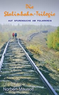 Abbildung von: Die Stalinbahn-Trilogie - BoD - Books on Demand