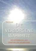 Cover: Die verborgene Wahrheit - BoD - Books on Demand