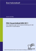 Cover: FIFA Frauenfu&szlig;ball-WM 2011 - diplom.de