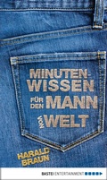 Cover: Minutenwissen f&uuml;r den Mann von Welt - Bastei L&uuml;bbe