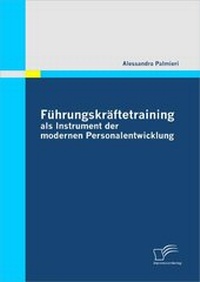 Abbildung von: Führungskräftetraining als Instrument der modernen Personalentwicklung - Diplomica Verlag