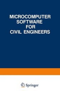 Enlarge image Cover: Microcomputer Software for Civil Engineers - Van Nostrand Reinhold Inc.,U.S.