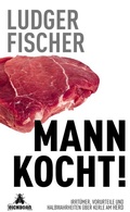 Cover: Mann kocht! - Eichborn
