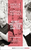 Cover: Kunst und Leben, Mythen und Tod - Bastei L&uuml;bbe
