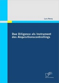 Abbildung von: Due Diligence als Instrument des Akquisitionscontrollings - Diplomica Verlag