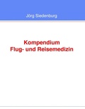 Cover: Kompendium Flug- und Reisemedizin - BoD - Books on Demand