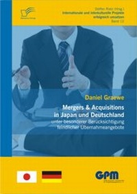 Abbildung von: Mergers & Acquisitions in Japan und Deutschland - unter besonderer Berücksichtigung feindlicher Übernahmeangebote - Diplomica Verlag