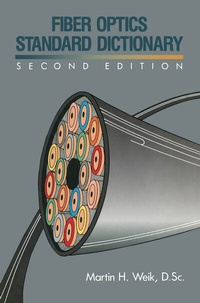Abbildung von: Fiber Optics Standard Dictionary - Kluwer Academic Publishers