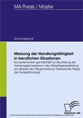 Cover: Messung der Handlungsf&auml;higkeit in beruflichen Situationen - diplom.de