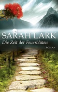 Cover: Die Zeit der Feuerbl&uuml;ten - Bastei L&uuml;bbe