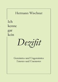 Cover: Ich kenne gar kein Dezifit - BoD - Books on Demand