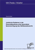 Cover: Juristische Probleme in der Personalberatung unter besonderer Ber&uuml;cksichtigung des Wettbewerbsrechts - diplom.de