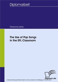 Abbildung von: The Use of Pop Songs in the EFL Classroom - diplom.de