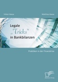Cover: Legale "Tricks" in Bankbilanzen: Praktiken in der Finanzkrise - Diplomica Verlag