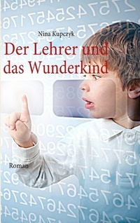 Enlarge image Cover: Der Lehrer und das Wunderkind - BoD - Books on Demand