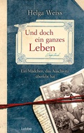 Cover: Und doch ein ganzes Leben - Bastei L&uuml;bbe
