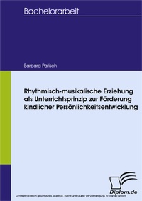 Bild: Rhythmisch-musikalische Erziehung als Unterrichtsprinzip zur Förderung kindlicher Persönlichkeitsentwicklung - diplom.de