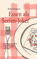 Cover: Essen als Seelen-Joker - BoD - Books on Demand