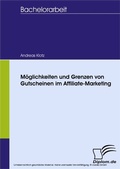 Cover: M&ouml;glichkeiten und Grenzen von Gutscheinen im Affiliate-Marketing - diplom.de