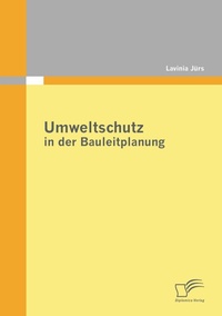 Abbildung von: Umweltschutz in der Bauleitplanung - Diplomica Verlag