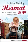 Cover: Heimat to go - Bastei L&uuml;bbe