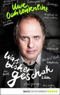 Cover: Was bisher geschah - Bastei L&uuml;bbe