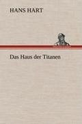 Cover: Das Haus Der Titanen - TREDITION CLASSICS